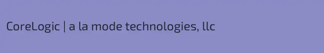 CoreLogic | a la mode technologies, llc